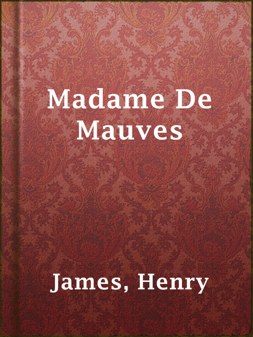 Title details for Madame De Mauves by Henry James - Available